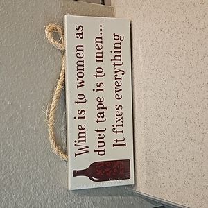 Wine Sign! Cute Saying